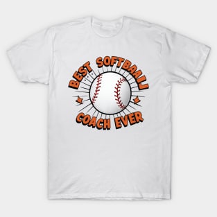 Softball Coach "Best Softball Coach Ever" T-Shirt